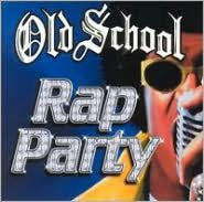 Old School Rap Party, Vol. 1