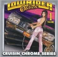 Title: Lowrider Oldies, Vol. 1, Artist: Lowrider Oldies Chrome 1 / Vari