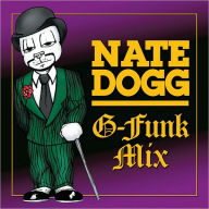Title: G-Funk Mix, Artist: Nate Dogg