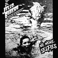 Title: No More Selfies, Artist: Jello Biafra & the Guantanamo School of Medicine