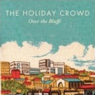 Title: Over the Bluffs, Artist: The Holiday Crowd