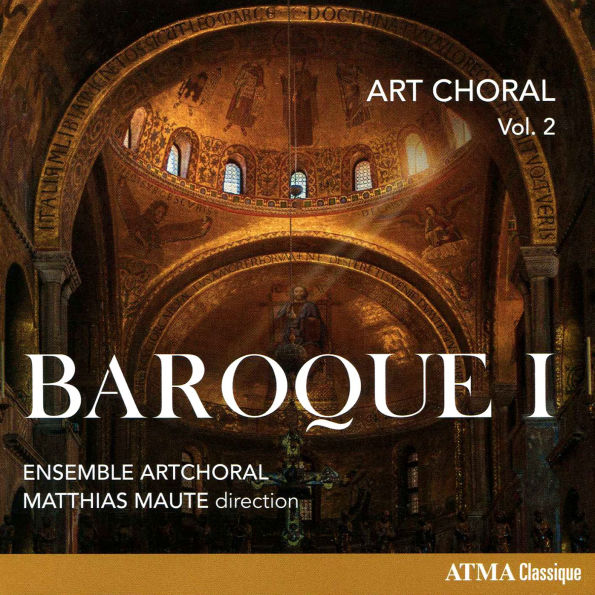 Art Choral, Vol. 2: Baroque I