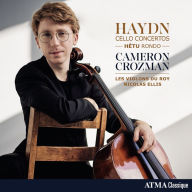 Title: Haydn: Cello Concertos; Hétu: Rondo, Artist: Cameron Crozman