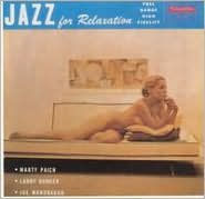 Title: Jazz for Relaxation, Artist: Marty Paich