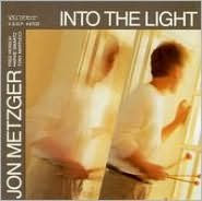 Title: Into the Light, Artist: Jon Metzger