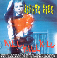 Title: Kill Kill Kill, Artist: Jerry's Kids