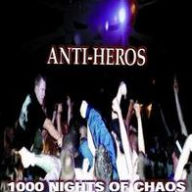 Title: 1000 Nights of Chaos, Artist: Anti-Heroes