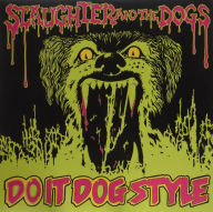 Title: Do It Dog Style, Artist: Slaughter & the Dogs