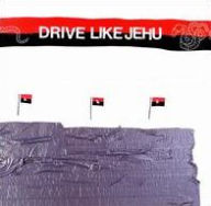 Title: Drive Like Jehu, Artist: Drive Like Jehu