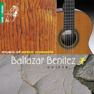 Title: Music of Astor Piazzolla, Artist: Baltazar Benitez