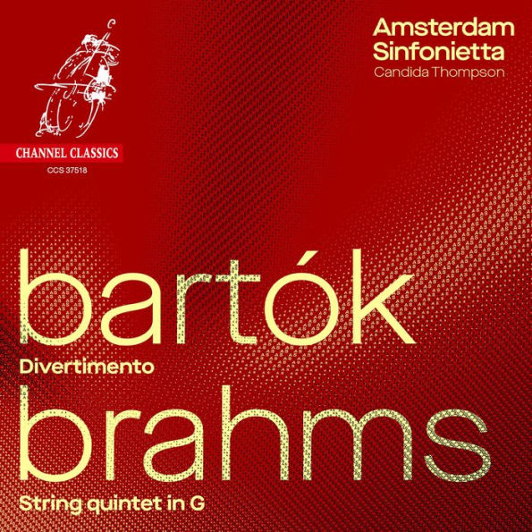 Bart¿¿k: Divertimento; Brahms: String Quintet in G