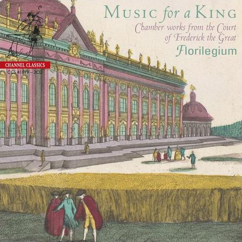 Music for a King: Chamber Works from the Court of Frederick the Great