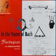 In The Name Of Bach (Bach / Florilegium Ensemble)