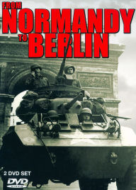 Title: From Normandy to Berlin [2 Discs]