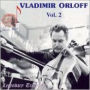 Vladimir Orloff, Vol. 2