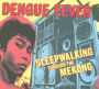 Dengue Fever: Sleepwalking Through the Mekong [DVD/CD]