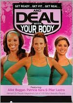 Title: Get Ready... Get Fit... Get Real... and Deal with Your Body