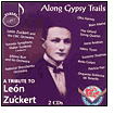 Along Gypsy Trails - A Tribute to Le¿¿n Zuckert