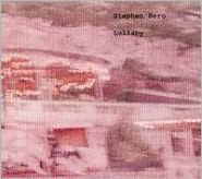 Title: Lullaby [EP], Artist: Stephen Hero