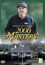Title: Highlights of the 2006 Masters Tournament