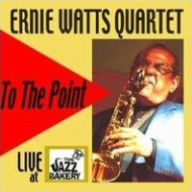 Title: To the Point, Artist: Ernie Watts