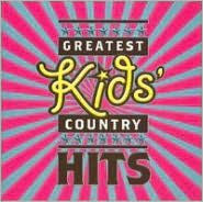 Greatest Kids' Country Hits