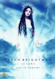 Title: Sarah Brightman: La Luna - Live in Concert