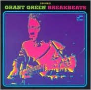Title: Blue Breakbeats, Artist: Grant Green