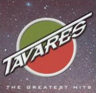 Title: The Greatest Hits, Artist: Tavares