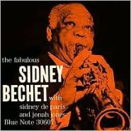 Title: The Fabulous Sidney Bechet, Artist: Sidney Bechet