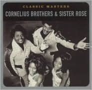 Title: Classic Masters, Artist: Cornelius Brothers & Sister Rose