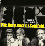 Title: Thank U Very Much: The Very Best of Scaffold, Artist: The Scaffold