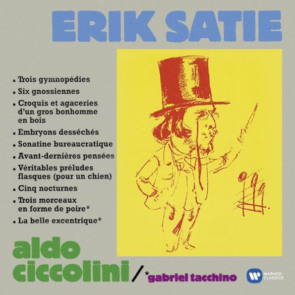 Satie: Gymnopedies; Gnossiennes; Nocturnes; La Belle excentrique; Trois Morceaux en forme de poire