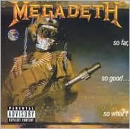 Title: So Far, So Good...So What! [Bonus Tracks], Artist: Megadeth