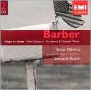 Barber: Adagio for Strings; Violin Concerto; Orchestral & Chamber Works