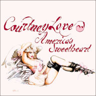 Title: America's Sweetheart, Artist: Courtney Love