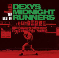 Title: Let's Make This Precious: The Best of Dexys Midnight Runners, Artist: Dexys Midnight Runners