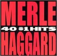 Title: 40 #1 Hits, Artist: Merle Haggard