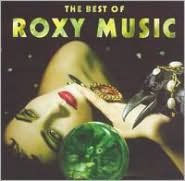 Title: The Best of Roxy Music, Artist: Roxy Music