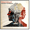 Title: Human Conditions, Artist: Richard Ashcroft
