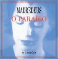 Title: O Paraiso, Artist: Madredeus