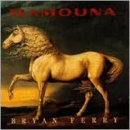 Title: Mamouna, Artist: Bryan Ferry