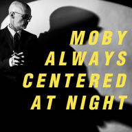Title: Always Centered at Night, Artist: Moby