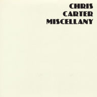 Title: Miscellany, Artist: Chris Carter