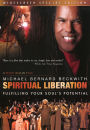 Spiritual Liberation: Fulfilling Your Soul's Potential