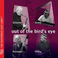 Out Of The Bird's Eye (Andy William Evans,Stephan Kurmann Scherrer & Jorg)