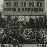 Eddie Def and Marz: Sound Pollution