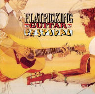 Title: Flatpicking Guitar Festival, Artist: FLATPICKING GUITAR FESTIVAL