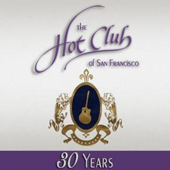 The Hot Club of San Francisco [30th Anniversary Edition]