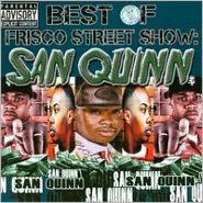 Best of Frisco Street Show: San Quinn